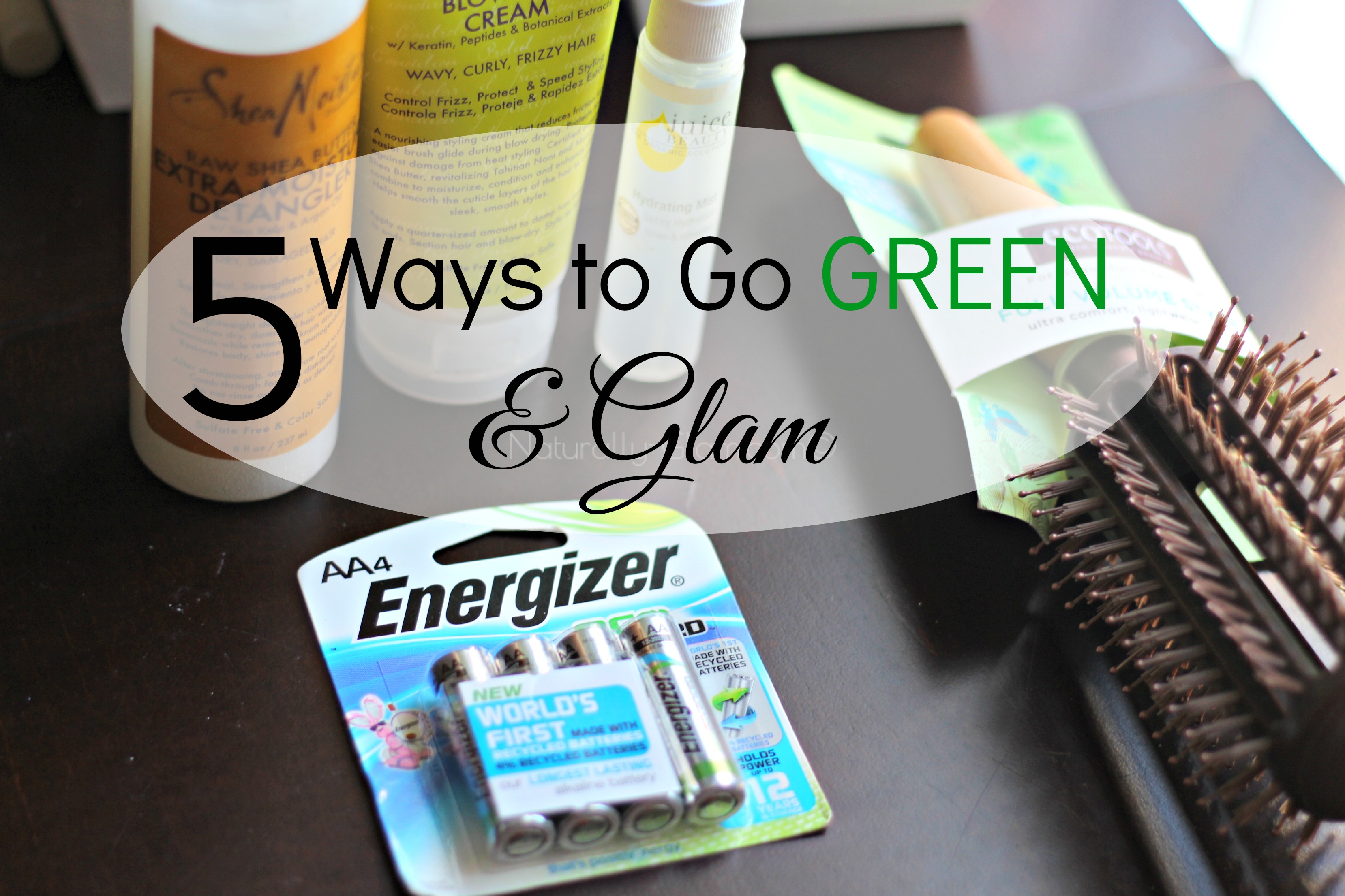 green living, energizer batteries, beauty products, eco friendly